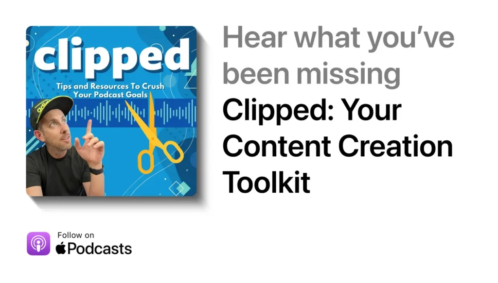 the image is a promotional asset for our podcast CLIPPED. It was created with Apple Podcasts For Creators Marketing Tools